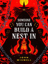 Cover image for Someone You Can Build a Nest In
